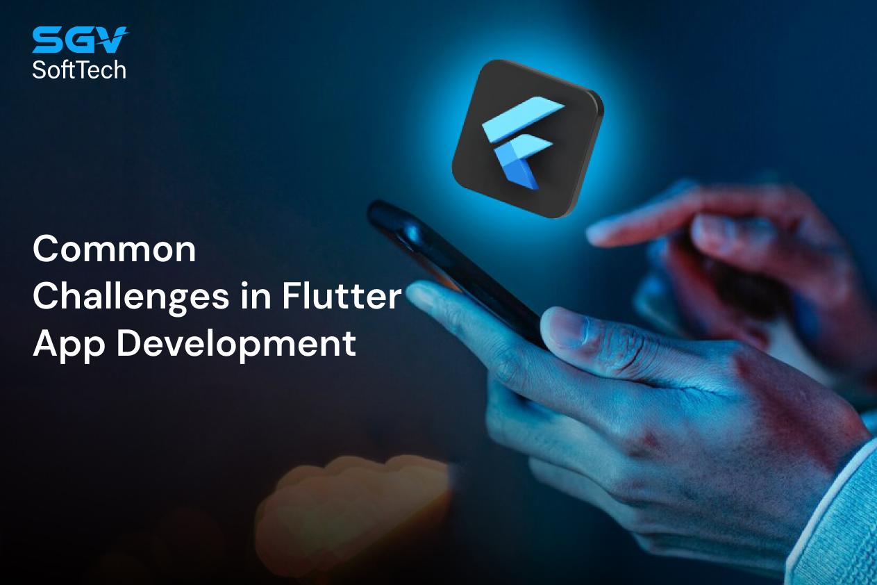  Common Challenges in Flutter App Development